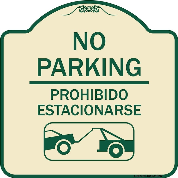 No Parking Prohibido Estacionarse W/ Car Tow Graphic Heavy-Gauge Alum Sign, 18" x 18", TG-1818-23597